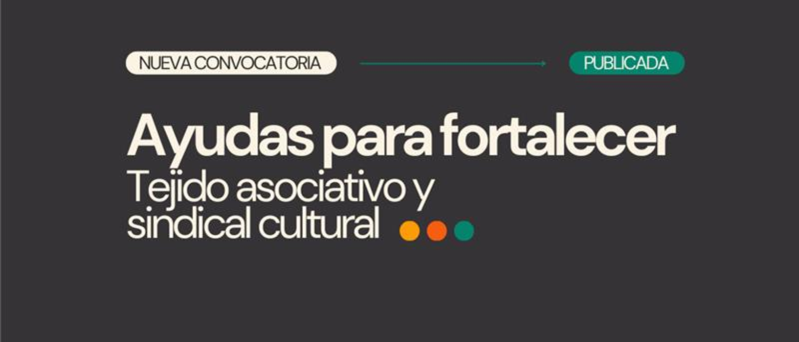 Nueva línea de ayudas para entidades culturales sin ánimo de lucro de carácter profesional